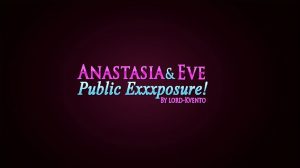 Anastasia & Eve – Public Exposure! [Lord Kvento]