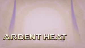 Ardent Heat [Hitman X3Z]