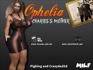 Charles’s Mother – Ophelia [PigKing , CrazyDad3D]