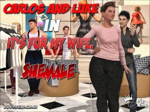 It’s For My Wife – Luke [PigKing]