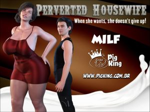 Perverted Housewife – Rachel [PigKing]