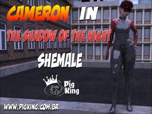 The Shadow Of The Night – Cameron [PigKing]