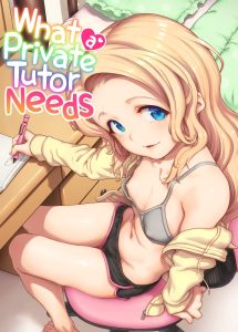 What A Private Tutor Needs [Aya Shachou]