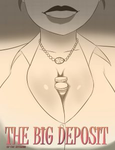 The Big Deposit [The Arthman]