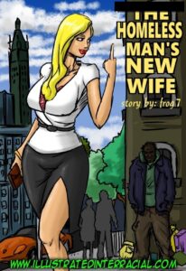 The Homeless Man’s New Wife [IllustratedInterracial]