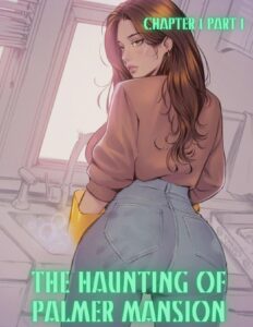 The Haunting Of Palmer Mansion [TenderMindd , RawlyRawls]